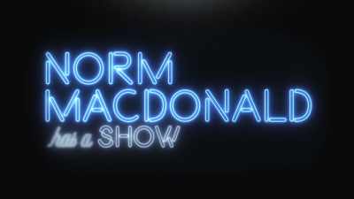 So, does he have to do anything
to not block it or...? - Norm Macdonald Has a Show