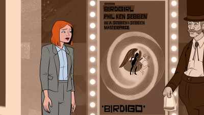 So every movie
features Birdgirl? - Birdgirl
