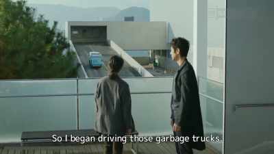 So I began driving those garbage trucks. - Drive My Car