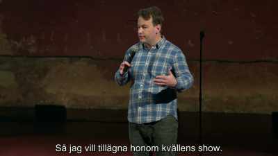 So I wanted to dedicate this show tonight
to him. - Mike Birbiglia: Thank God for Jokes