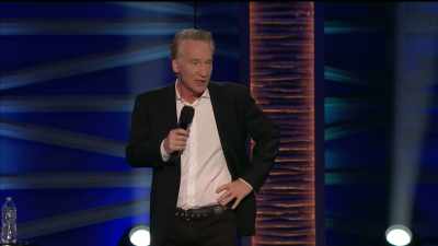 So, listen, I just want to say
you know... - Bill Maher: Live From Oklahoma