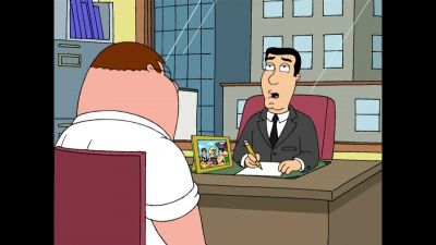 So Peter where do you see yourself in five years - Family Guy