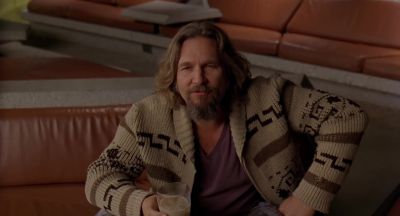 So if you could just - The Big Lebowski