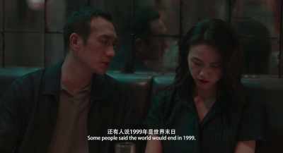 Some people said
the world would end in 1999. - Long Day's Journey into Night