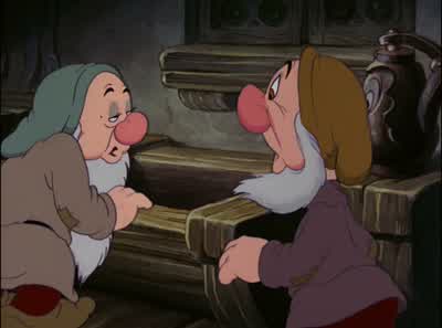 Hey someone stole our dishesThey ain't stole They're hid in the cupboardMy cup's been washedSugar's goneSomething's cookingSNIFFINGSmells goodDon't touch it you fools Might be poison - Snow White and the Seven Dwarfs