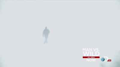 Something is moving around here. - Man vs. Wild