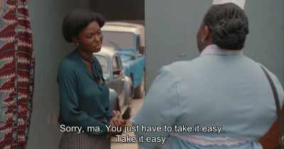 Sorry, ma. You just have to take it easy.
Take it easy. - Swallow