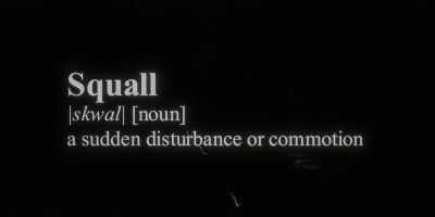 Squall. Noun. - The Crossover