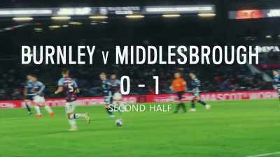 Still trailing
to Middlesbrough 1-0. - Mission to Burnley