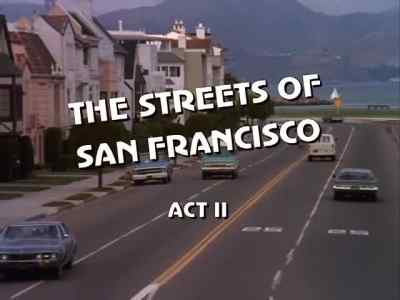 ( suspenseful theme playing ) - The Streets of San Francisco