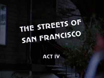 ( suspenseful theme playing ) - The Streets of San Francisco