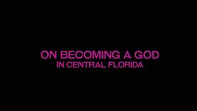 ♪ sustained musical tones ♪ - On Becoming a God in Central Florida