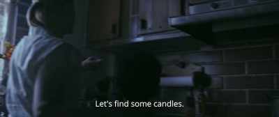 Sweetie, come.
Let's find some candles. - Infection