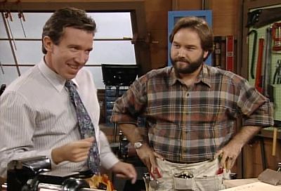 Take it Al I don't think so Tim - Home Improvement