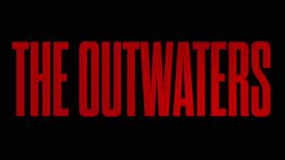 (tape reel clicks) - The Outwaters