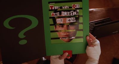 Tear one off and scratch my head - Batman Forever
