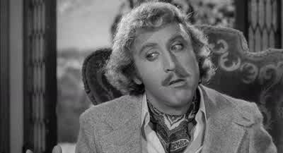 That goes without saying. - Young Frankenstein