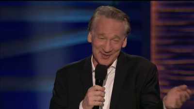 That is where the shit
comes out - Bill Maher: Live From Oklahoma