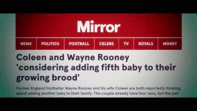 The big question always is,
"Would you like a girl?" - Coleen Rooney: The Real Wagatha Story