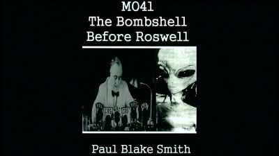 "The Bombshell Before Roswell,"
author Paul Blake Smith - Truth Hunter