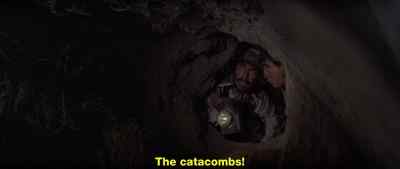 The catacombs! - What Did You Do in the War, Daddy?