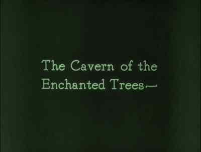 The Cavern of the Enchanted Trees. - The Thief of Bagdad