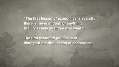 The first lesson of politics - Thomas Sowell: Common Sense in a Senseless World