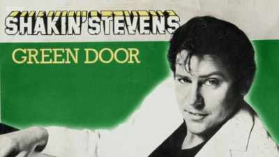 The Green Door, that song,
Shakin' Stevens, you know, - Gateways Grind