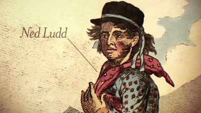 The Luddites were
named after Ned Ludd, - This Giant Beast That is the Global Economy