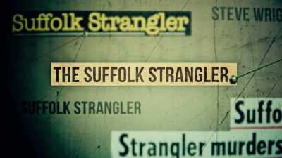 The press had named the killer
the Suffolk Strangler. - Britain’s Most Evil Killers