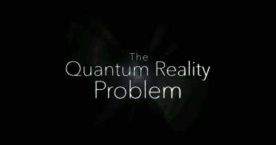 "The Quantum Reality Problem" - The End of Quantum Reality