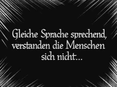 The same language was spoken,
but these men did not understand one another... - Metropolis