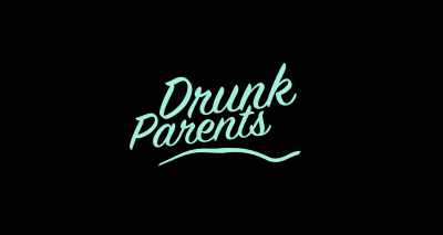 Their seven days started on
the morning they dropped - Drunk Parents