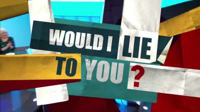(THEME MUSIC)
(CHEERING AND APPLAUSE) - Would I Lie to You?