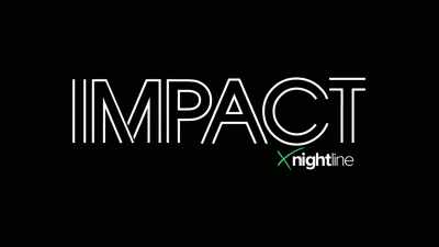 [theme music] - Impact x Nightline