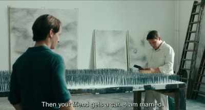 Then your girlfriend gets a car.
I'm married.
. - Never Look Away