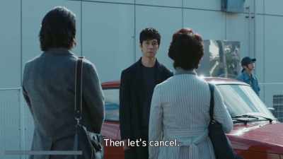 Then let's cancel. - Drive My Car