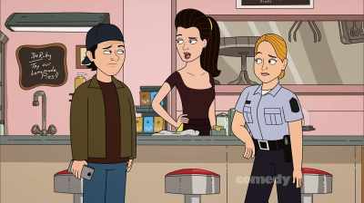 Then why in here are you...
...is? - Corner Gas Animated