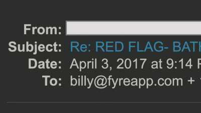 There was an urgent email
about the bathrooms‐‐ - Fyre Fraud