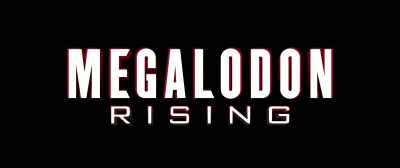 There are rumors that
you're tagging and tracking - Megalodon Rising