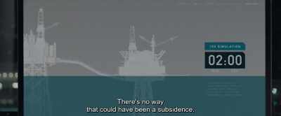 There's no way
that could have been a subsidence. - The Burning Sea
