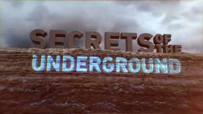 These are
the Secrets of the Underground. - Secrets of the Underground