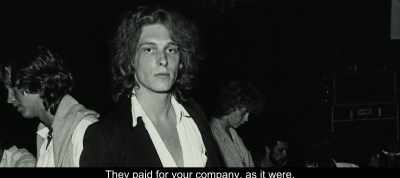 They paid for your company, as it were. - The Most Beautiful Boy in the World