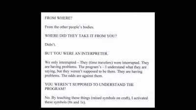 They, the time travelers,
were interrupted. - Truth Hunter