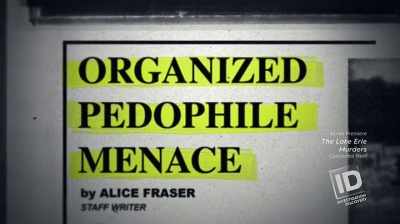 THEY WERE COLLECTING KIDS
FROM ALL OVER, - The Lake Erie Murders