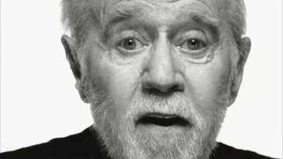 They're imaginary, like
the boogeyman, - George Carlin's American Dream