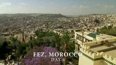 This is Fez, - Michael Palin: Travels of a Lifetime
