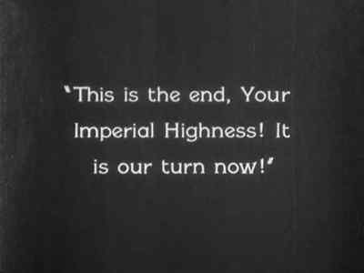 "This is the end,
Your Imperial Highness ... - The Last Command