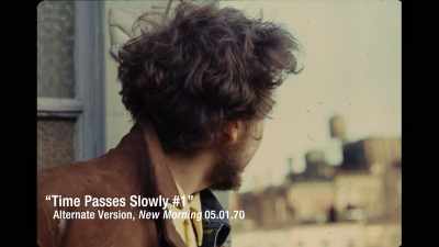 ♪ Time passes slowly
up here in the daylight - Bob Dylan: Odds and Ends
