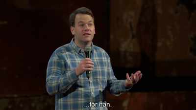 To someone." - Mike Birbiglia: Thank God for Jokes